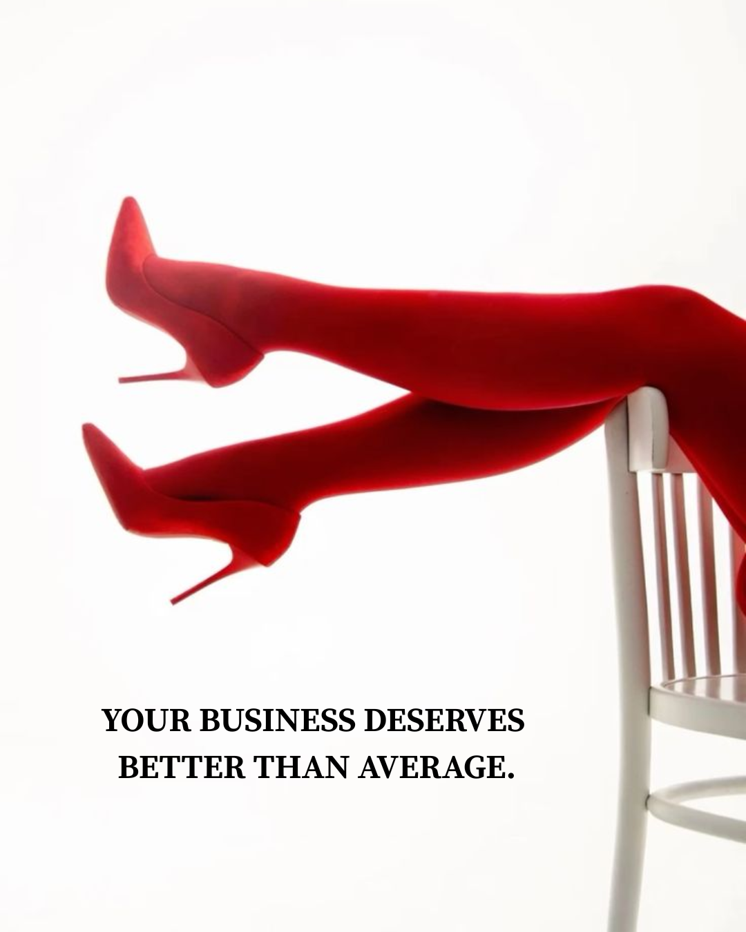 Your Business Deserves Better Than Average