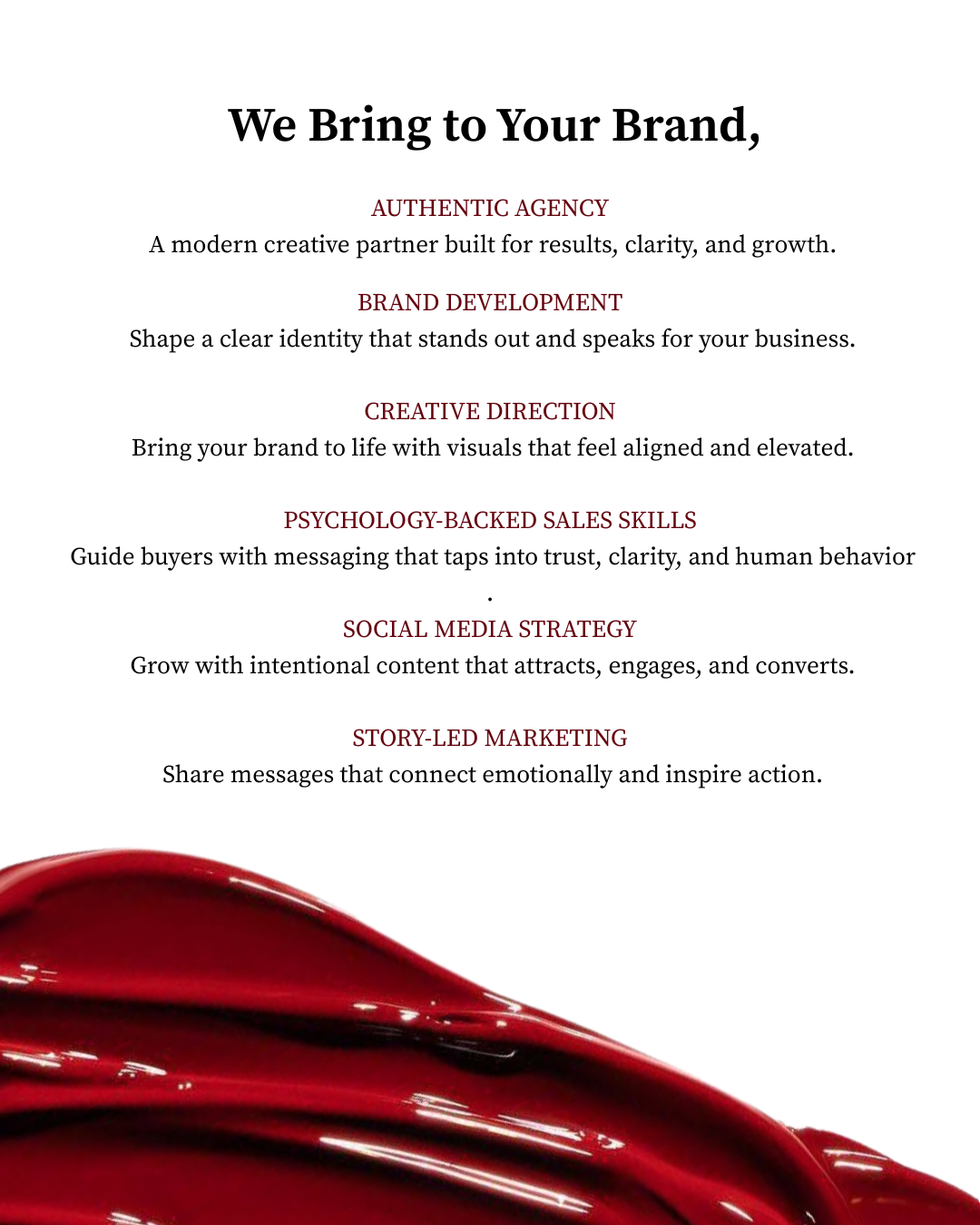 We Bring to Your Brand - Authentic Agency Services